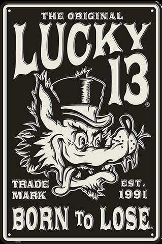 Lucky 13 Born to Lose Metal Sign